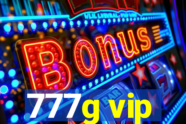 777g vip